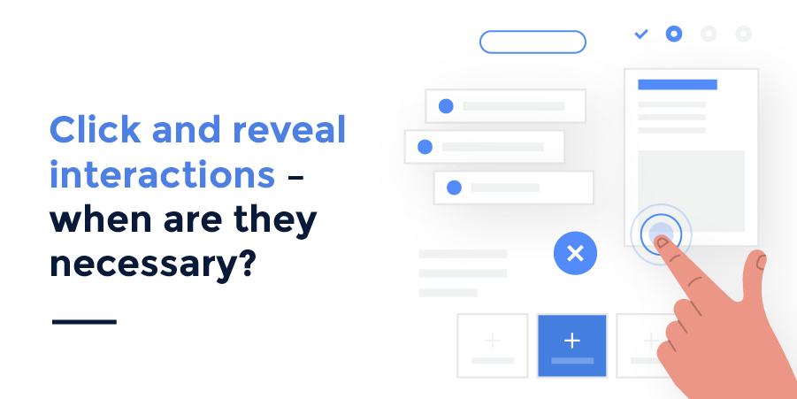 Click and Reveal Interactions - When are They Necessary?