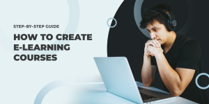 How_to_Create_Elearning_Courses_Beginners_Guide_img