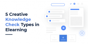 5_Creative_Elearning_knowledge_checks